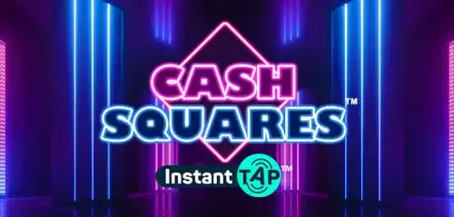 Cash Squares Instant Tap